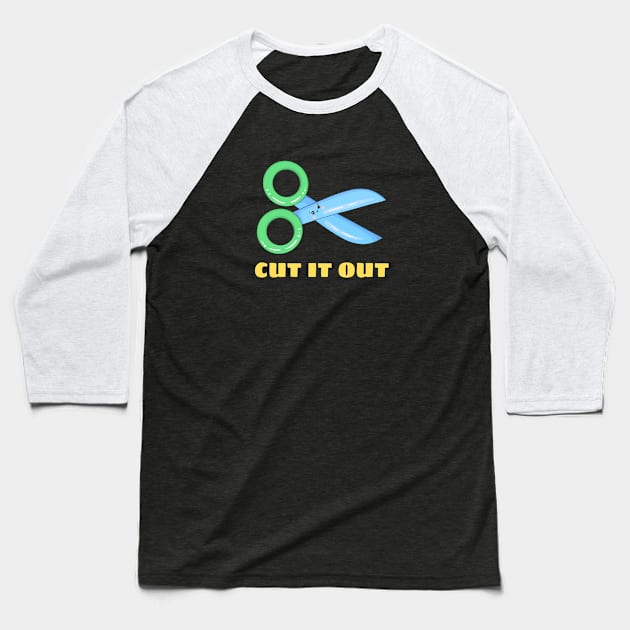 Cut It Out - Cute Scissor Pun Baseball T-Shirt by Allthingspunny